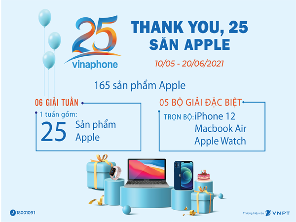 Kỷ niệm 25 năm, VinaPhone tặng quà tri ân khách hàng bằng sản phẩm của Apple