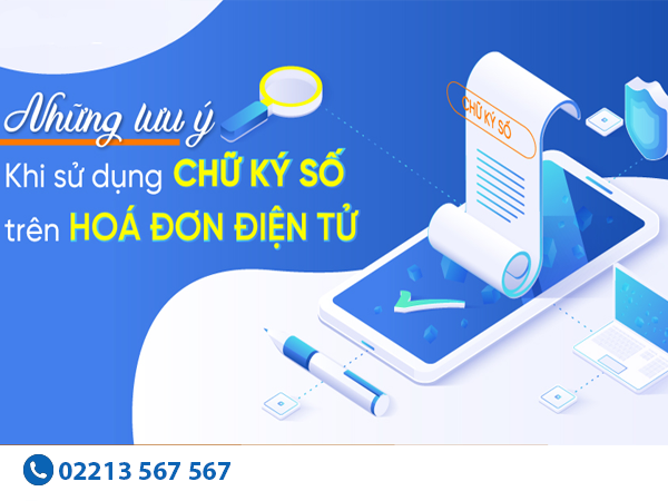 Infographic: Những lưu ý khi sử dụng chữ ký số trên hóa đơn điện tử